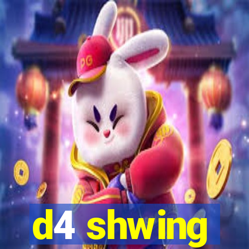 d4 shwing